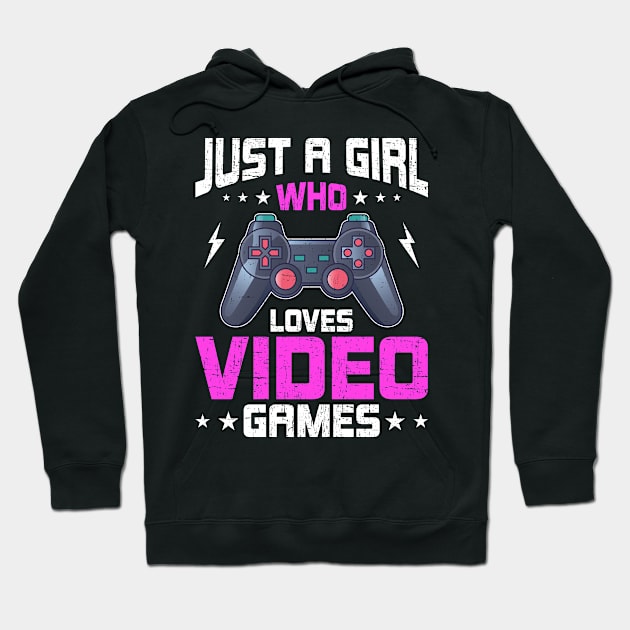 Just A Girl Who Loves Video Games Video Gamer Gaming Gift Hoodie by DoFro